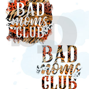 Bad Moms Club Digital Design set 3